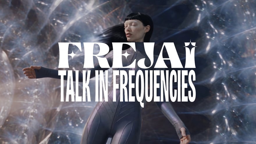 Frejai, Talk in Frequencies, Music video